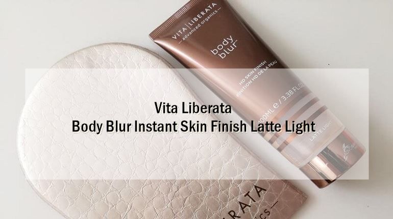 Vita Liberata Body Blur Instant Skin Finish Latte Light- Review