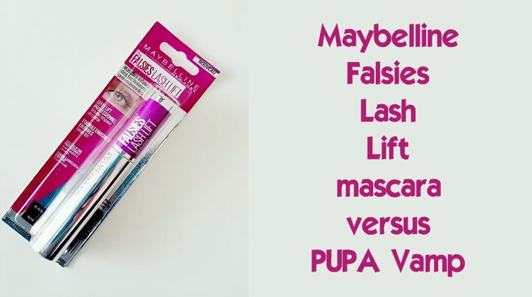 Review! Maybelline Falsies Lash Lift mascara versus PUPA Vamp 6 Review! Maybelline Falsies Lash Lift mascara versus PUPA Vamp